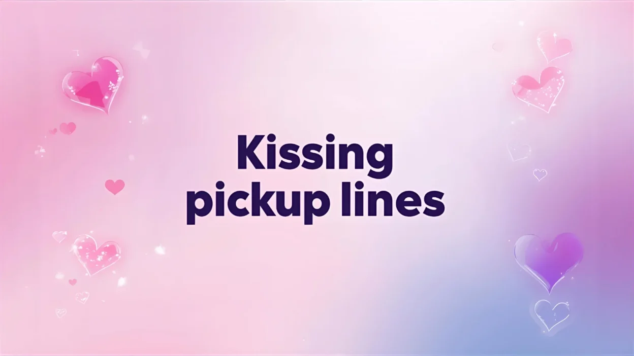 kissing pickup lines