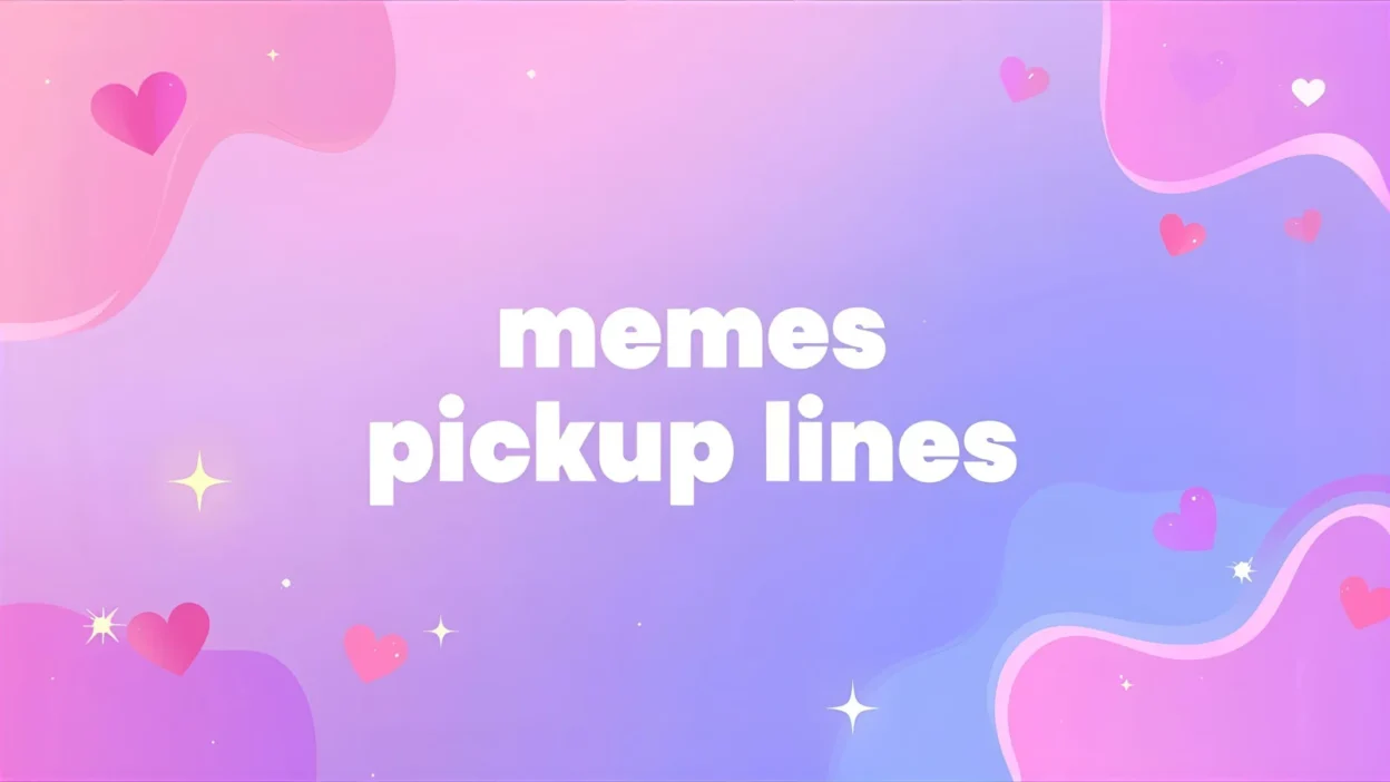 memes pickup lines