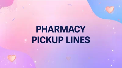 pharmacy pickup lines