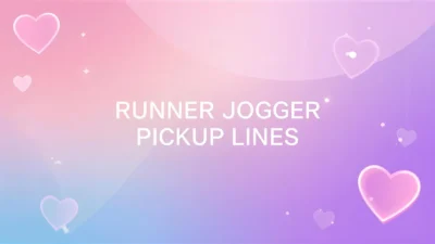runner jogger pickup lines