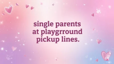single parents at playground pickup lines