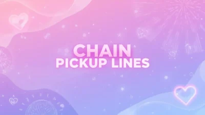 chain pickup lines